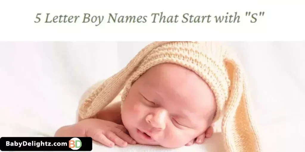5 Letter Boy Names That Start with S: The Beautiful Identity