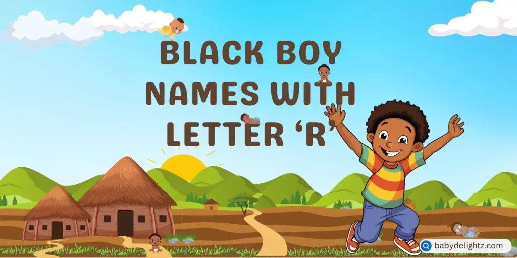 Black Boy Names That Start With R