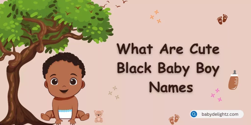 Cute Black Baby Boy Names