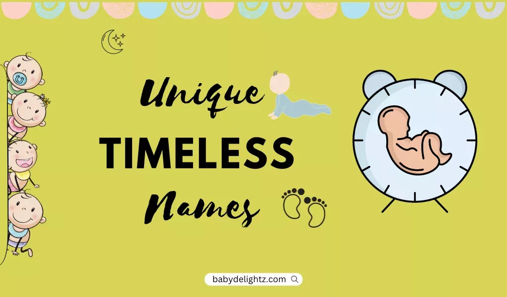 Unique Timeless Names.