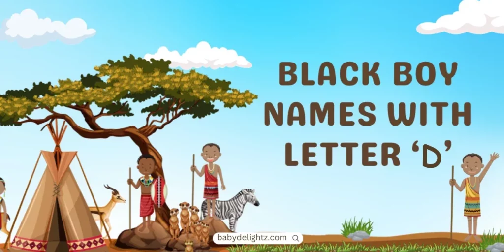 Black Boy Names That Start With D.