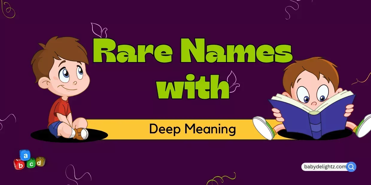 Rare Names with Deep Meaning