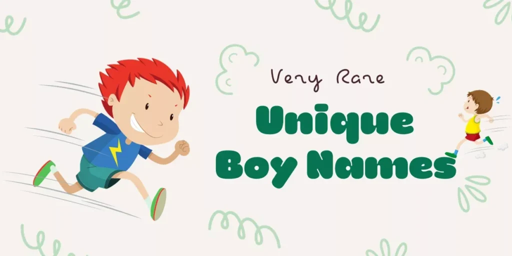 Very Rare Unique Boy Names