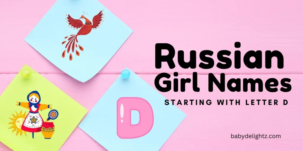 Russian Girl Names Starting With D.